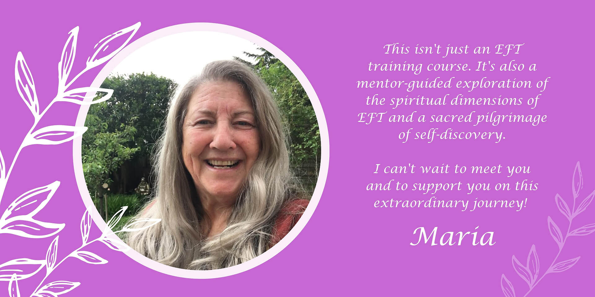 This isn't just an EFT training course. It's also a mentor-guided exploration of the spiritual dimensions of EFT and a sacred pilgrimage of self-discovery.